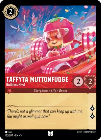 Taffyta Muttonfudge - Ruthless Rival · 103