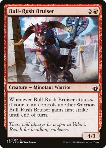 Bull-Rush Bruiser · 57