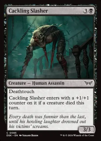 Cackling Slasher · 85