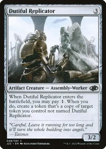 Dutiful Replicator · 48