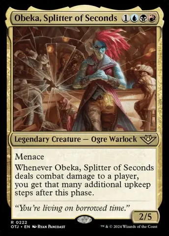 Obeka, Splitter of Seconds · 222