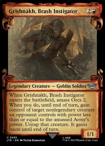 Grishnákh, Brash Instigator · 585