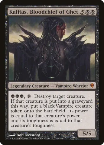 Kalitas, Bloodchief of Ghet · 99